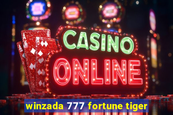 winzada 777 fortune tiger